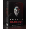 Bogaty Bankrut to nie biografia to podróż od mroku do blasku z wieloma śmiertelnymi zakrętami.